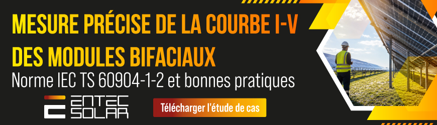 Entec - Etude de cas courbe I-V des modules bifaciaux